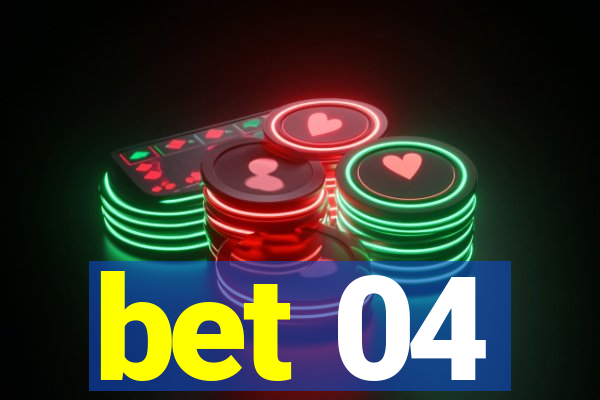 bet 04